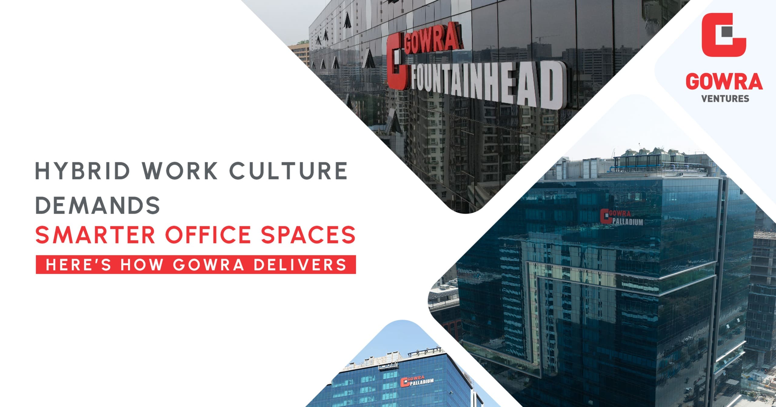 Gowra Ventures smart office buildings supporting hybrid work culture at Gowra Fountainhead and Gowra Palladium in Hyderabad