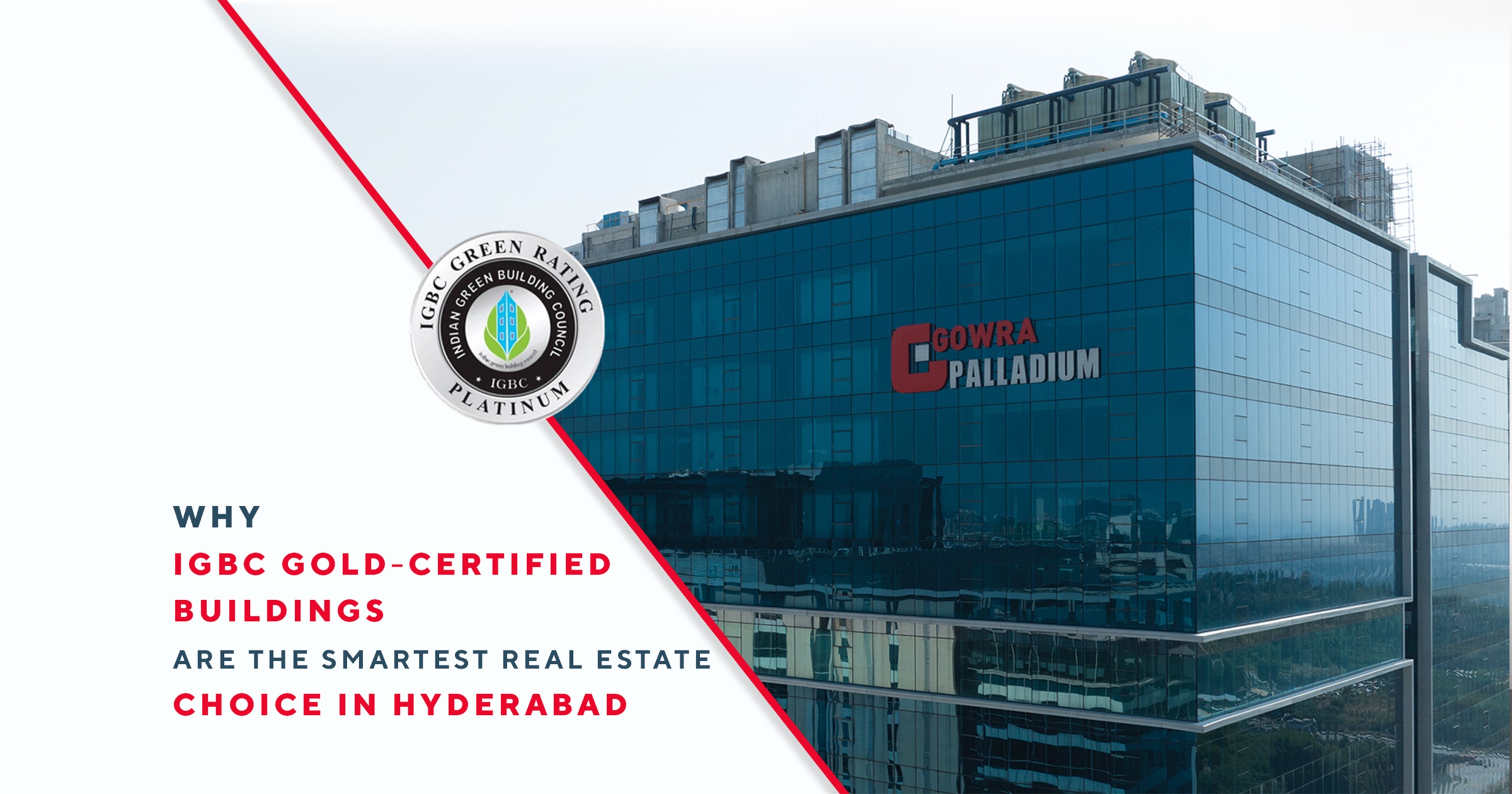 Gowra Palladium building in Hyderabad showcasing IGBC certification and promoting IGBC Gold-certified real estate