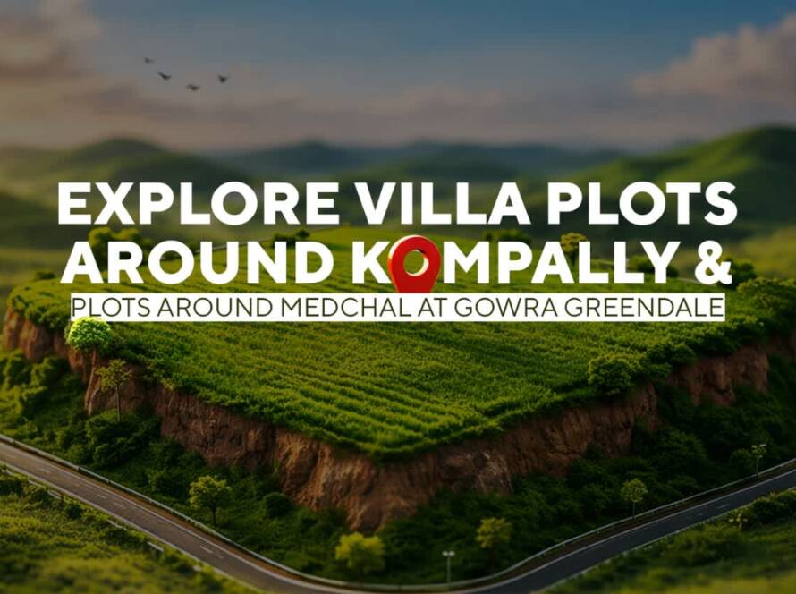 Villa plots around Kompally and Medchal with scenic landscape and road connectivity