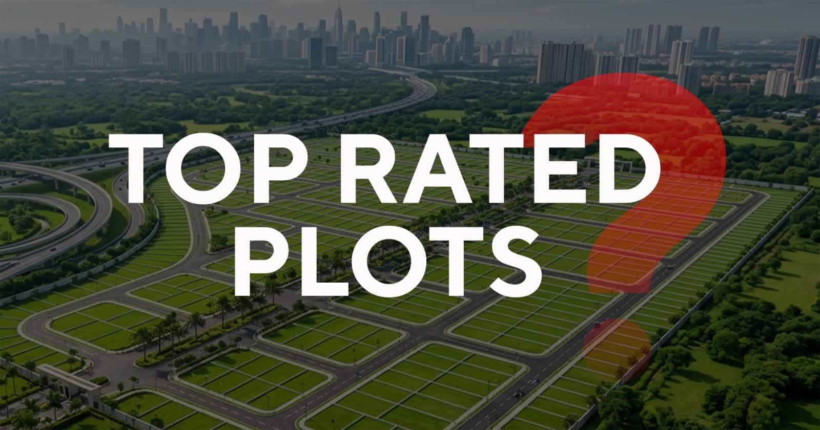 Top rated residential plots layout near city with road connectivity